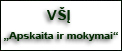 V&Scaron;Į &bdquo;Apskaita ir mokymai&ldquo;