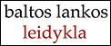 UAB &bdquo;BALTŲ LANKŲ&ldquo; Leidykla