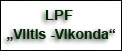 LPF &bdquo;Viltis -Vikonda&ldquo;