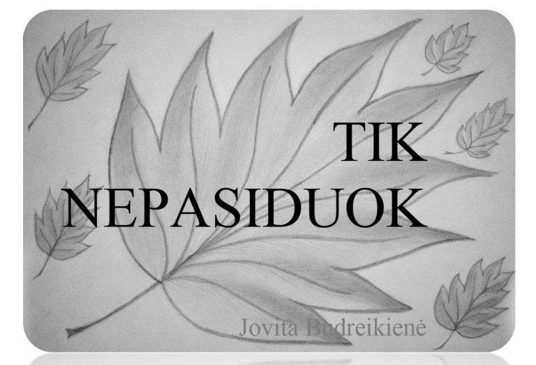 Tik Nepasiduok