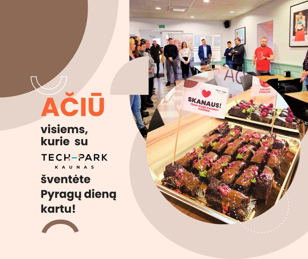 #PyragasRugutei, Tech-Park Kaunas