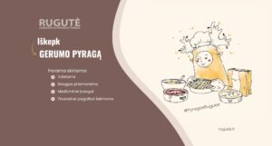Iškepk gerumo pyragą