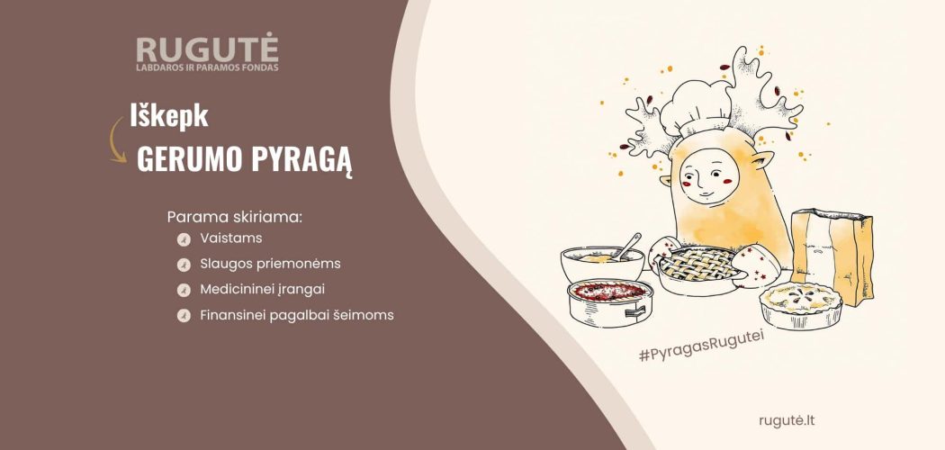 Iškepk gerumo pyragą