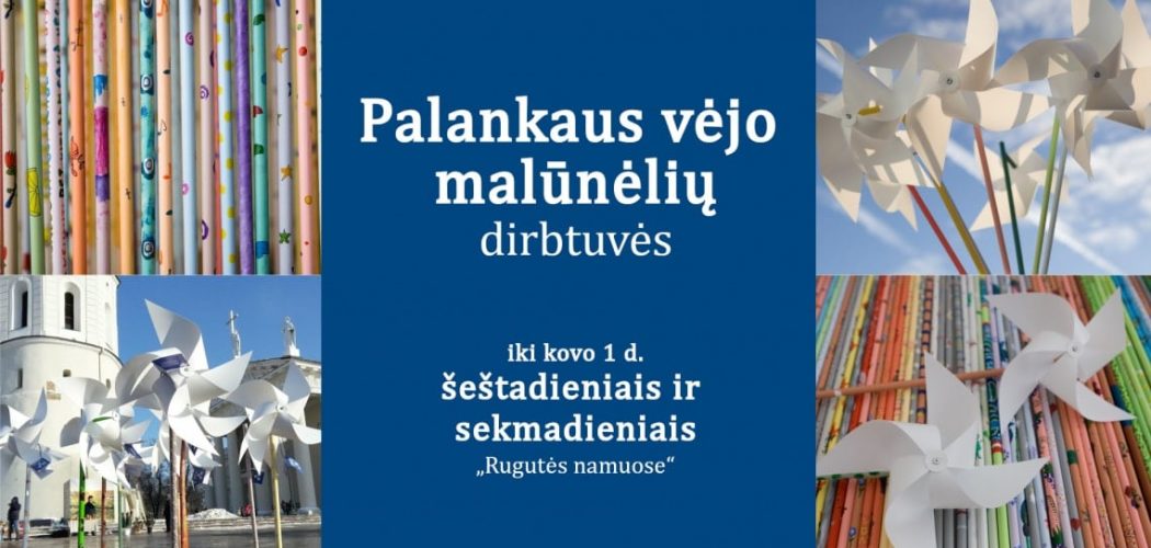 „Palankaus vėjo malūnėliai“